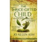 The Thrice-Gifted Child - Special Edition: ONE (Shadow Journey)