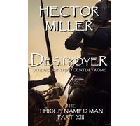 The Thrice Named Man XIII: Destroyer