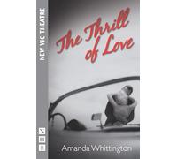 The Thrill of Love (NHB Modern Plays)