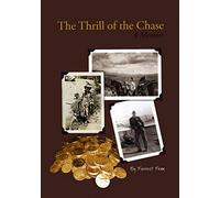 The Thrill of the Chase a Memoir