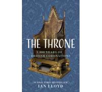 The Throne : 1,000 Years of British Coronations