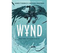 James Tynion IV – Wynd Book Three: The Throne in the Sky – Paperback