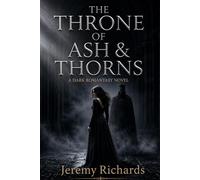 The Throne of Ash & Thorns: A Dark Gothic Romantasy: 1 (KINGDOM OF GRAVES)