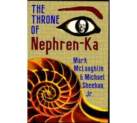 The Throne Of Nephren-Ka: A Novel of Cosmic Horror