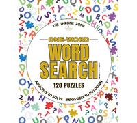 The Throne Zone: One-Word Word Search Edition: 120 Puzzles | One Word Per Grid | 1 to 4 Hidden Instances | Occupation-Themed | Large Print 8x10 | A ... Puzzles (The Throne Zone Puzzle Book Series)