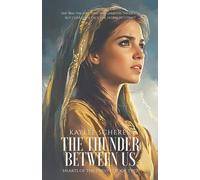 The Thunder Between Us (Hearts of the Twelve)