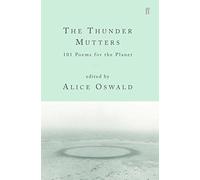 The Thunder Mutters: 101 Poems for the Planet