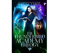 The Thunderbird Academy Trilogy