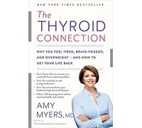 The Thyroid Connection: Why You Feel Tired, Brain-Fogg - Myers, Amy - Paperback / sof -28/03/2019
