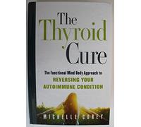 The Thyroid Cure