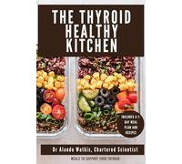 The Thyroid Healthy Kitchen