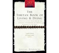 The Tibetan Book of Living and Dying
