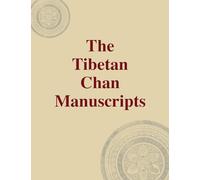 The Tibetan Chan Manuscripts: SRIFIAS Papers on Central Eurasia #1 (41)