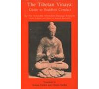 The Tibetan Vinaya: Guide To Buddhist Conduct