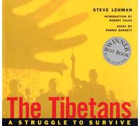 The Tibetans: A Struggle to Survive