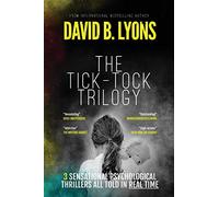 The Tick-Tock Trilogy: Three sensational psychological thrillers