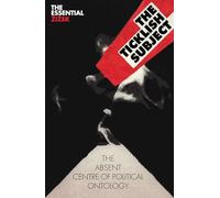 The Ticklish Subject: The Absent Centre of Political Ontology (Essential Zizek) (The Essential Zizek)
