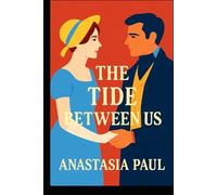 The Tide Between Us