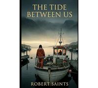 The Tide Between Us