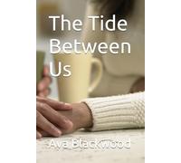 The Tide Between Us