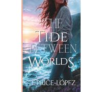 The Tide Between Worlds