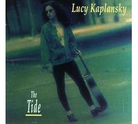 The Tide By Lucy Kaplansky (1995-05-25)