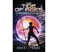 The Tide of Ages: Volume 2 (The Mira Brand Adventures)