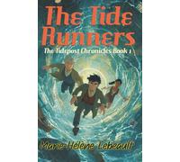 The Tide Runners (The Tidepost Chronicles)