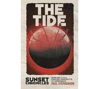 The Tide: Season Three, Episode One of The Sunset Chronicles: 11