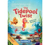 The Tidepool Twist: 8 (Rainbow Reef Adventures)