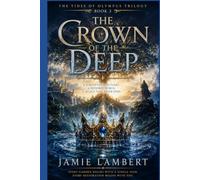 The Tides of Olympus: The Crown of the Deep