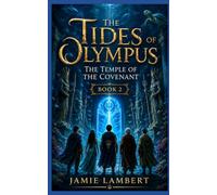 The Tides of Olympus: The Temple of The Covenant