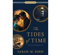 The Tides of Time: A Storm Tide Romance (Proper Romance Time-Slip)
