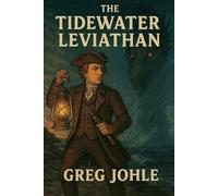 The Tidewater Leviathan (Thomas Jefferson, Paranormal Investigator)