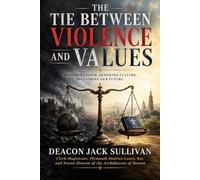 The Tie between Violence and Values