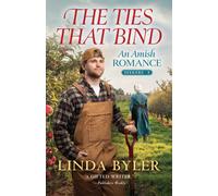 The Ties That Bind : An Amish Romance Volume 2