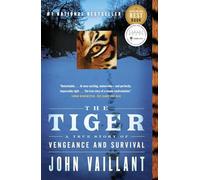 The Tiger: A True Story of Vengeance and Survival