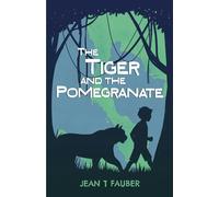 The Tiger and The Pomegranate: A Magical journey through Southeast Asia.