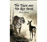 The Tiger and the Roe Deer: A Bilingual Anthology