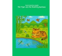 The Tiger and the Rustling Bamboo (Chapter Books - Animal Adventures Collection)