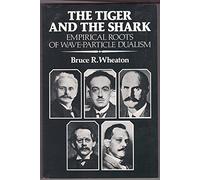 The Tiger and the Shark: Empirical Roots of Wave-Particle Dualism