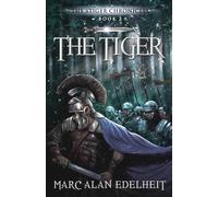 The Tiger: Chronicles of An Imperial Legionary Officer Book 2 (The Stiger Chronicles)