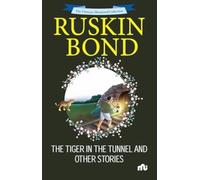 The Tiger in the Tunnel and Other Stories