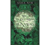 The Tiger Pariah and the Runaway (Healing Fate)
