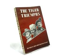 The Tiger Triumphs : The Story of Three Great Divisions in Italy
