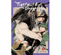 The Tiger Won't Eat the Dragon Yet, Vol. 4: Volume 4