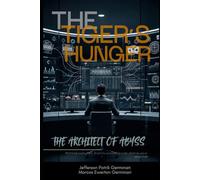 THE TIGER'S HUNGER: The architect of Abyss: 2 (Tiger Effect)