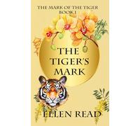The Tiger's Mark: 1 (The Mark of the Tiger)