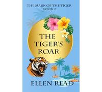 The Tiger's Roar: 2 (The Mark of the Tiger)