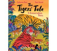 The Tigers' Tale : A conservation story